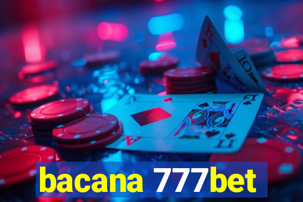 bacana 777bet